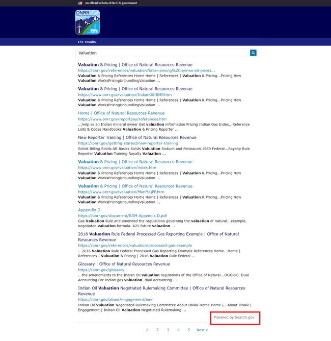 Screenshot of onrr.gov’s search results page using the Search.gov in-house developed search engine. Includes the ONRR logo in the top banner, a smaller banner that states the number of results, the search bar with the search term located within it, several of the search results with the URL and description, and the number of results pages. The text “Powered by Search.gov” is emphasized with a red box.